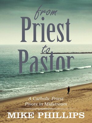 cover image of From Priest to Pastor
